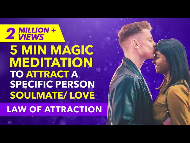 Attract a Specific Person Love Meditation - Be On Their Mind