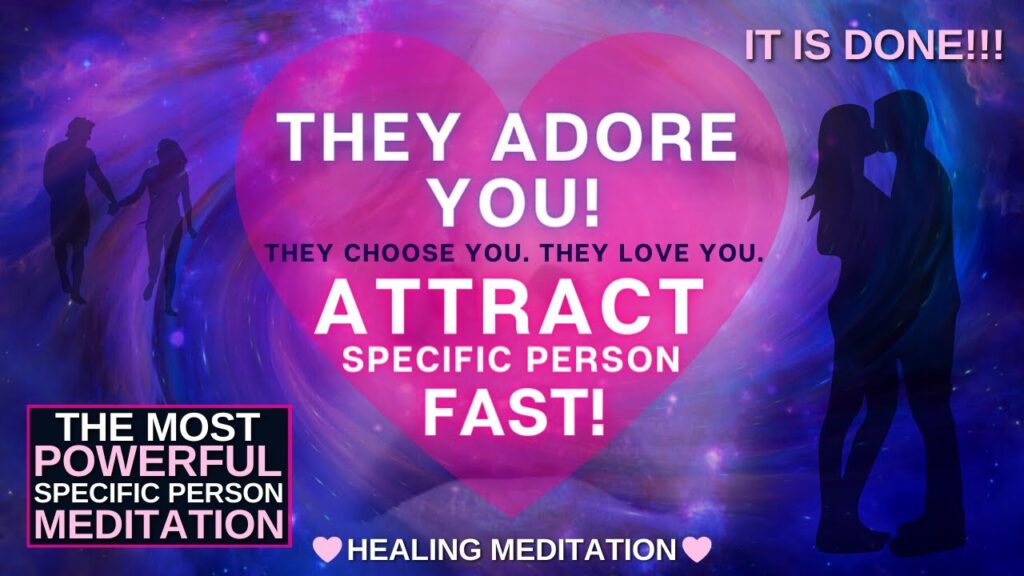 Attract a Specific Person Love Meditation - Be On Their Mind